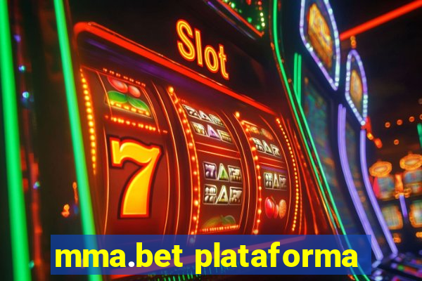 mma.bet plataforma